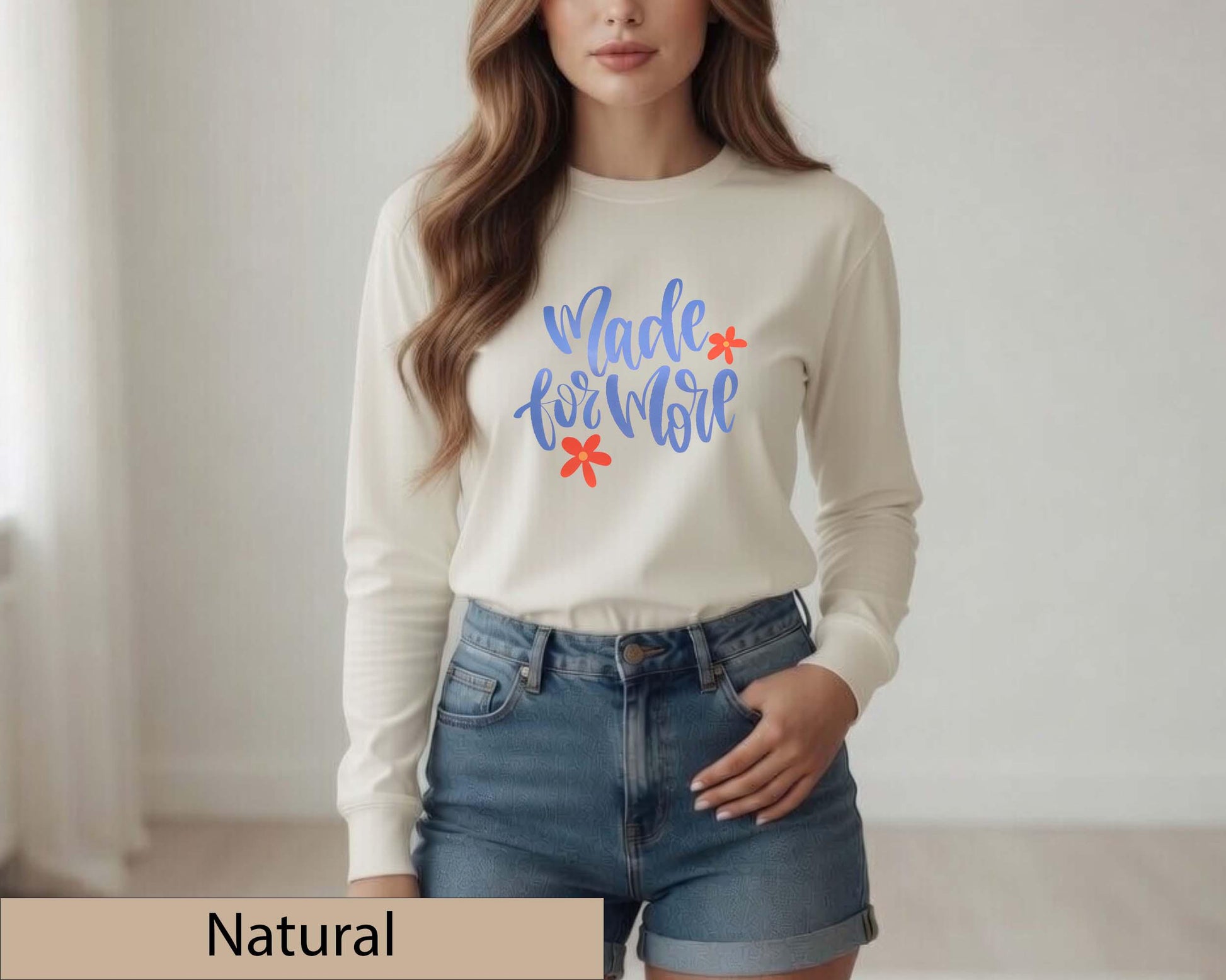 Made For More Christian Floral Long Sleeve Shirt, Inspirational Faith Graphic Top
