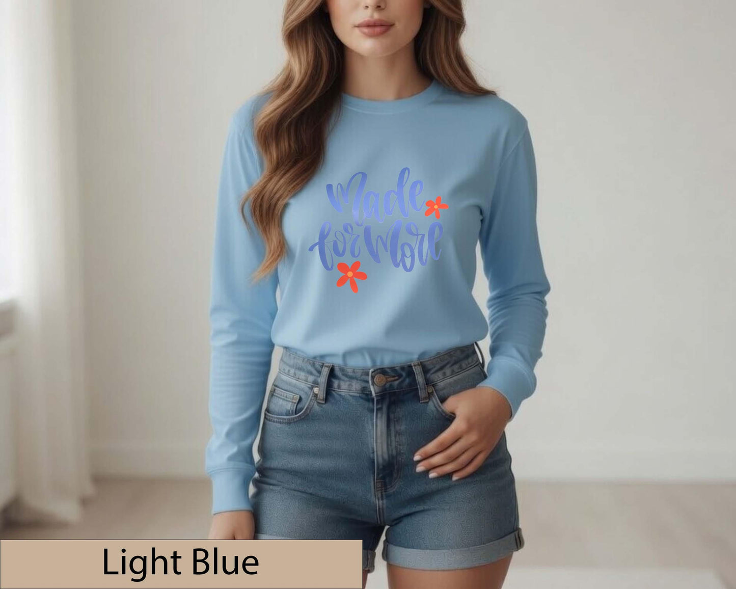 Made For More Christian Floral Long Sleeve Shirt, Inspirational Faith Graphic Top
