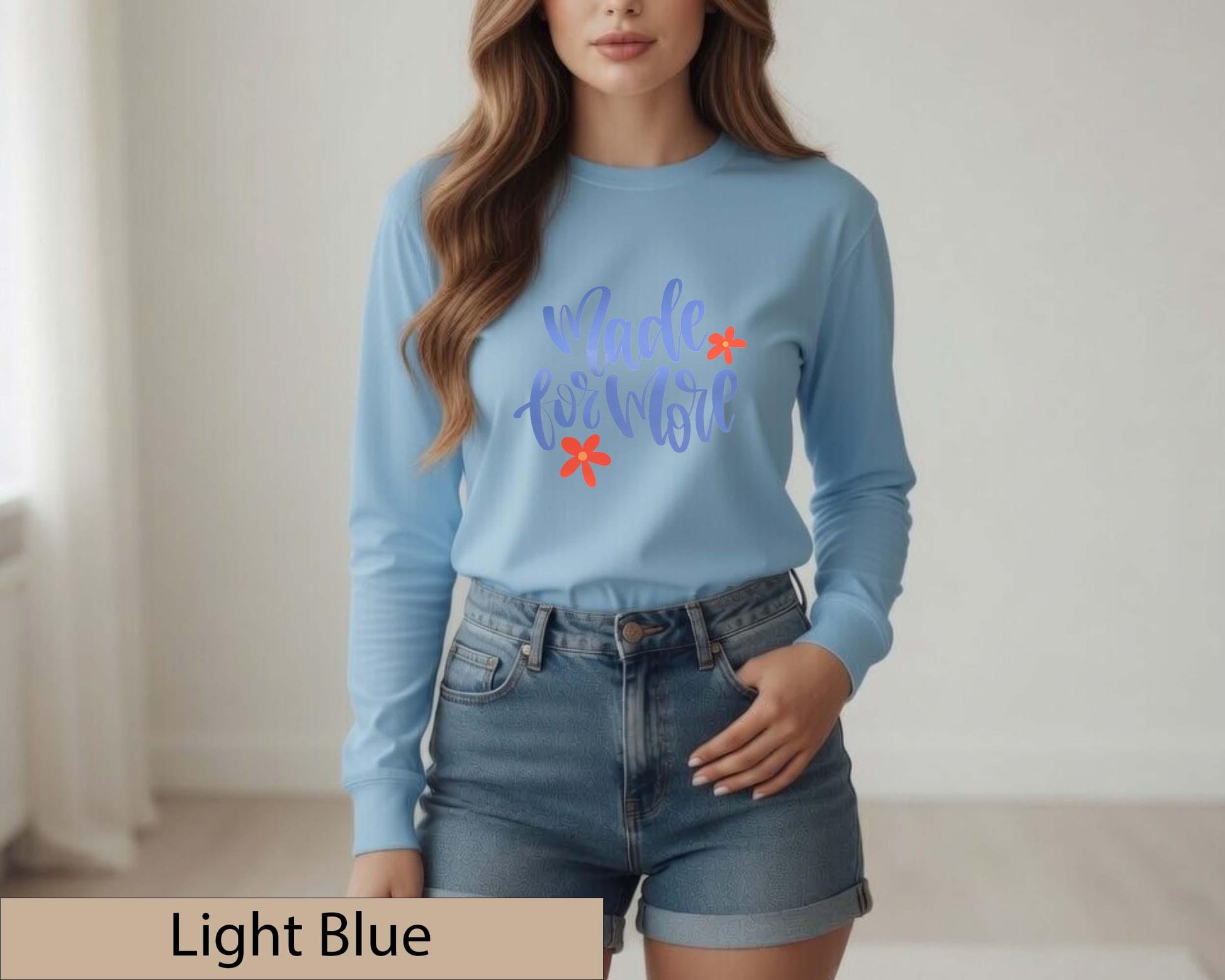 Made For More Christian Floral Long Sleeve Shirt, Inspirational Faith Graphic Top